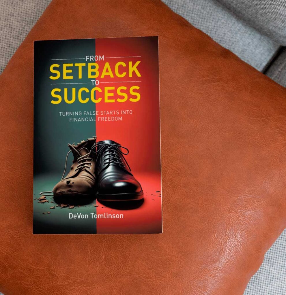 From Setback to Success Turning False Starts into Financial Freedom by DeVon Tomlinson